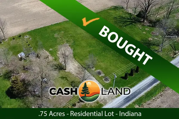 Closed in 24 days on my 0.75-acre residential lot in Kokomo, Indiana.
