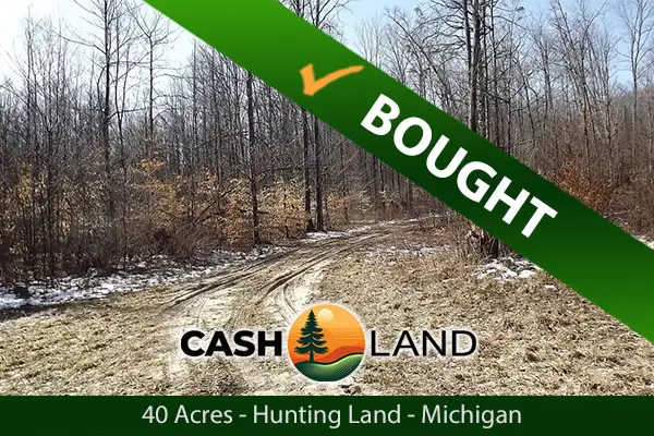 Closed in 27 days on my 40-acre hunting land in Alpena, Michigan.