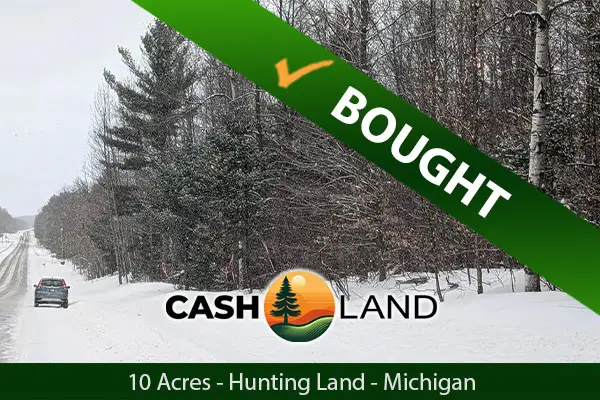 Closed in 23 days on my 10-acre hunting land in Bad Axe, Michigan.
